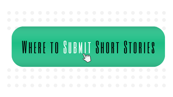The place to Submit Quick Tales: 5 Nice Assets